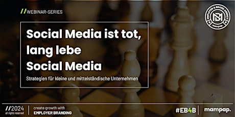 Social Media ist tot, lang lebe Social Media- Webinar