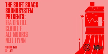Imagem principal do evento The Shift Shack Soundsystem Presents...
