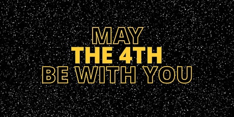 May the Fourth Be With You