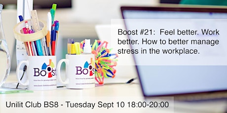 How To Beat Work-Related Stress, Feel Good & Boost Productivity primary image