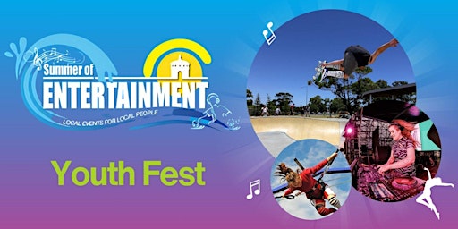 Summer of Entertainment - Youth Fest primary image