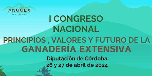 Imagem principal do evento I Congreso Nacional - Principio, Valores y Futuro de la Ganadería Extensiva