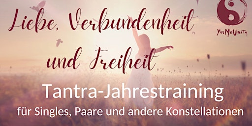Imagem principal do evento Tantrisches Jahrestraining für Liebe, Verbundenheit und Freiheit