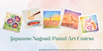 Imagem principal do evento (Japanese Nagomi) Pastel Art Course by Zu Wee Ling - NT20240423PAC