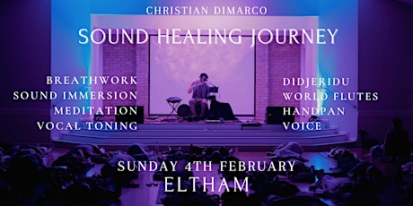Imagem principal do evento Sound Healing Journey ELTHAM | Christian Dimarco 4th Feb 2024