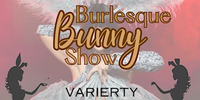 Primaire afbeelding van Burlesque Bunny Show