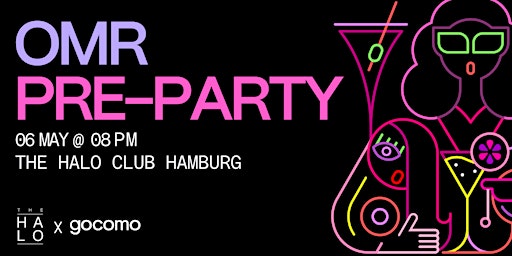 The OMR Pre-Party pres. by HALO x gocomo  primärbild