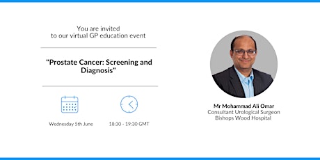 "Prostate Cancer: Screening and Diagnosis" - Mr Mohammad Ali Omar