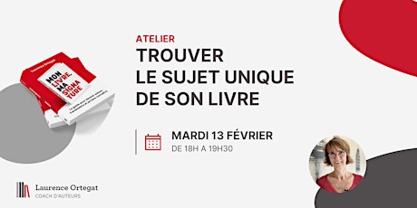 Imagen principal de Atelier :  Trouver le sujet unique de son livre