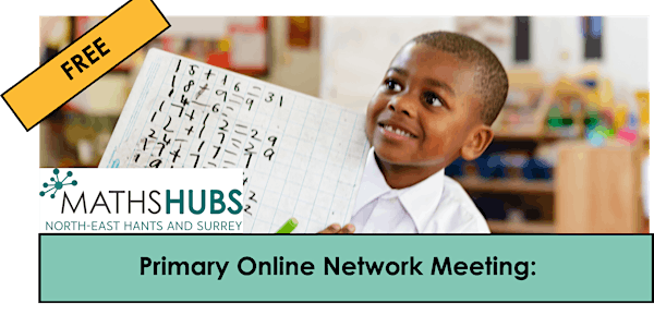 Maths Hub Primary  Online Network Meeting