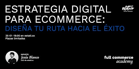 Imagen principal de Estrategia Digital para eCommerce: diseña tu ruta hacia el éxito #FCA01