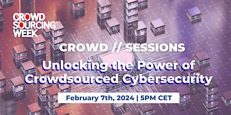 Crowd//Sessions: Unlocking the Power of Crowdsourced Cybersecurity  primärbild