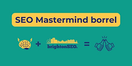 SEO Mastermind borrel tijdens Brightonseo @ SEO Mastermind OFFLINE