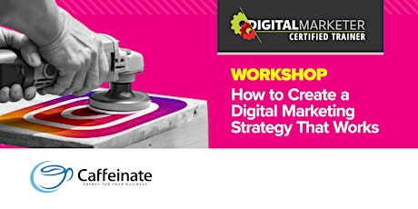 Workshop: How to Create a Digital Marketing Strategy That Works