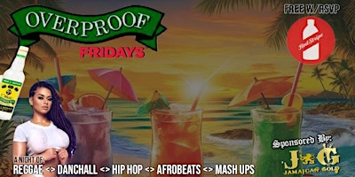 Hauptbild für OVERPROOF FRIDAYS -LA REGGAE UNITY- ONE LOVE LOUNGE