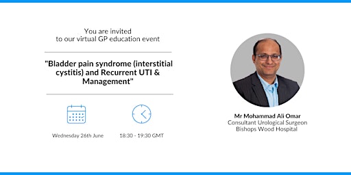 Bladder Pain Syndrome and Recurrent UTI & Management - Mr Mohammad Ali Omar primary image