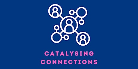 Catalysing Connections June Gathering