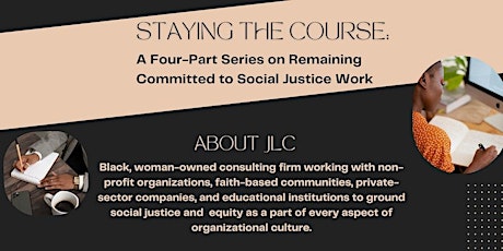 Staying the Course: Remaining committed to justice & lasting in community