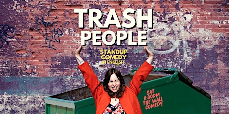 Hauptbild für Trash People: Standup Comedy in English for your worst self