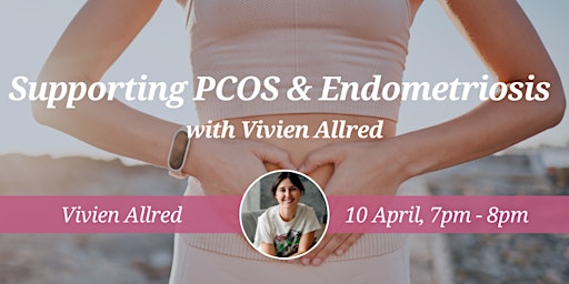 Imagen principal de CNM Online Health Talk: Supporting PCOS & Endometriosis