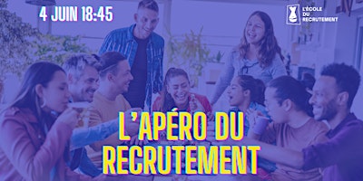 Hauptbild für L Apéro du Recrutement - LEDR (juin)