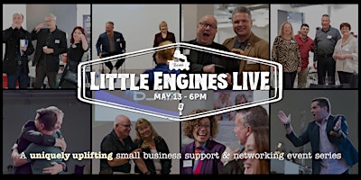 Imagem principal do evento "Little Engines LIVE" - Small Business Support & Networking Event