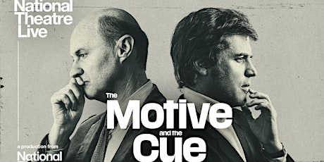 Imagen principal de NT:Live The Motive and the Cue