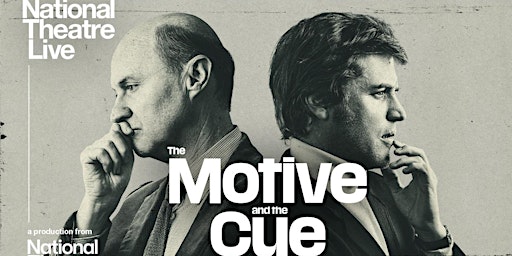 NT:Live The Motive and the Cue primary image
