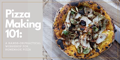 Immagine principale di Pizza Making 101: A Practical Workshop for Homemade Pizza (July3) 