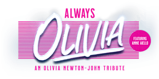 Always Olivia – An Olivia Newton-John Tribute featuring Annie Aiello primary image