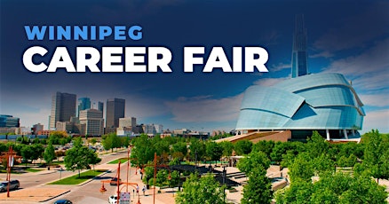 Primaire afbeelding van Winnipeg Career Fair and Training Expo Canada - April 3, 2024