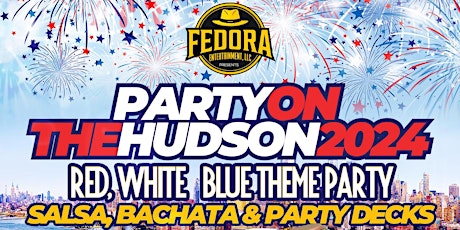 Party On The Hudson RED, WHITE & BLUE THEME PARTY with 3 Decks of Music