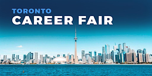 Immagine principale di Toronto Career Fair and Training Expo Canada - May 22, 2024 