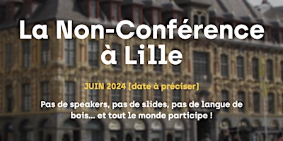 Imagen principal de La Non-Conférence du Recrutement de Lille 2024 (pré-inscriptions)