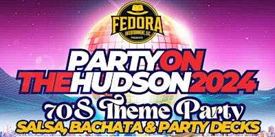 Party On The Hudson 70'S THEME PARTY with 3 Decks of Music  primärbild