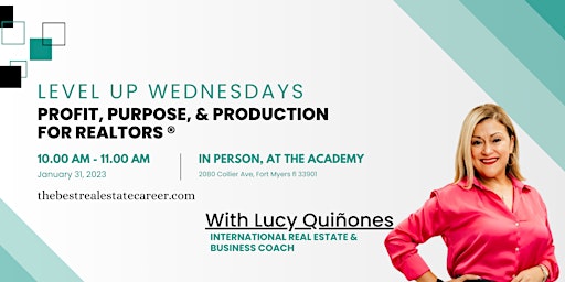 Immagine principale di Level Up Wednesdays: Profit, Purpose, & Production for Realtors 