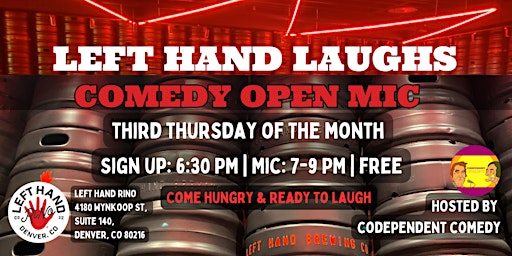 Imagem principal do evento Left Hand Laughs Comedy Open Mic