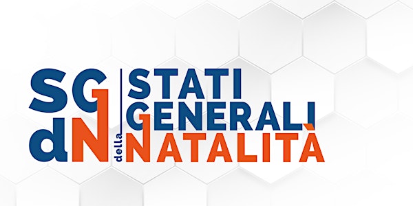 STATI GENERALI DELLA NATALITÀ - QUARTA EDIZIONE