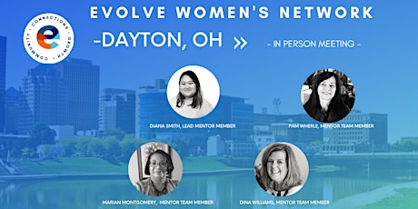 Hauptbild für Evolve Women's Network: Dayton, OH (In-Person)
