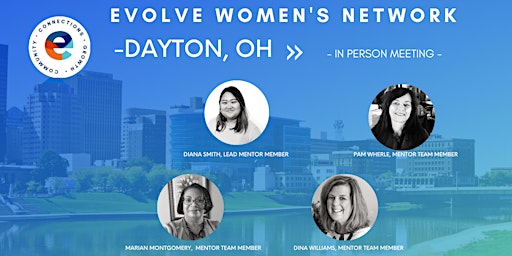 Imagem principal do evento Evolve Women's Network: Dayton, OH (In-Person)