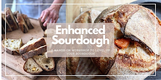 Imagem principal de Enhanced Sourdough - Levelling Up Your Sourdough (May4)