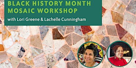 Primaire afbeelding van Black History Month Lunch and Learn Mosaic Making Workshop