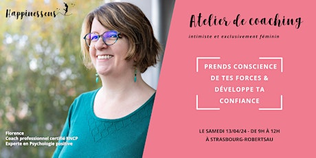 Prendre conscience de tes FORCES et développer ta CONFIANCE - Atelier 13/04