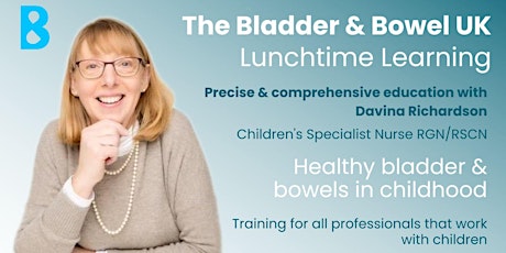 Healthy bladder & bowels in childhood - training for all professionals
