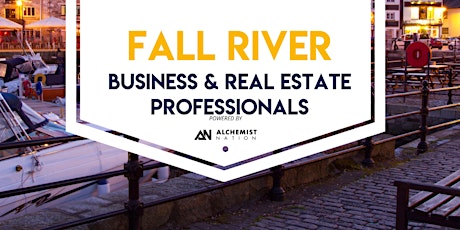 Fall River Business and Real Estate Professionals Networking!