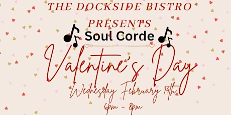 Valentine's Day with The Dockside Bistro & Soul Corde primary image