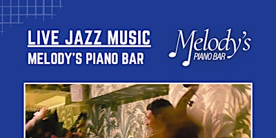 NYC LIVE JAZZ MUSIC - Melody’s Piano Bar primary image