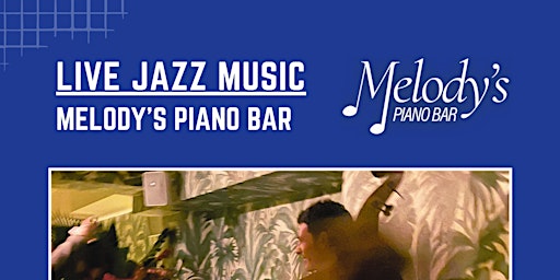 Primaire afbeelding van NYC LIVE JAZZ MUSIC - Melody’s Piano Bar