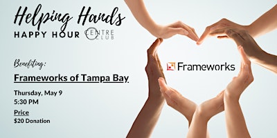 Imagen principal de Helping Hands Happy Hour for Frameworks of Tampa Bay