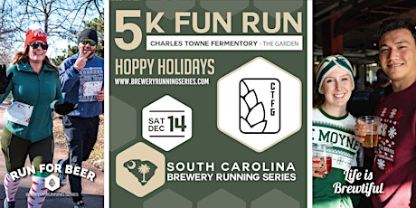 Hoppy Holidays 5k + Charles Towne Fermentory Garden | 2024 SC Brewery Run